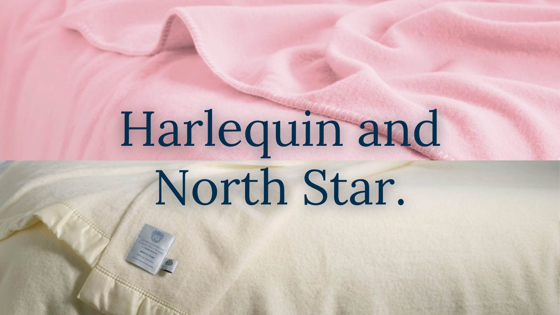 Harlequin and North Star